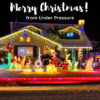 Merry Christmas from Under Pressure